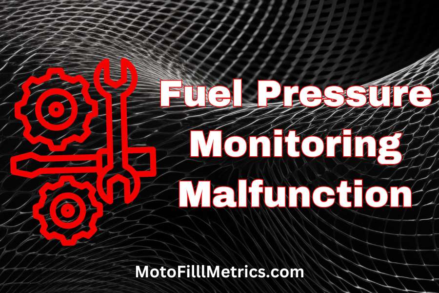 Fuel Pressure Monitoring Malfunction cover