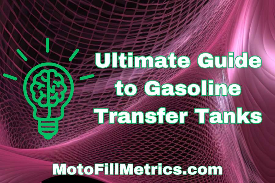 Guide to gasoline transfer tanks cover